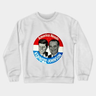 Kennedy - Johnson 1960 Presidential Campaign Button Design Crewneck Sweatshirt